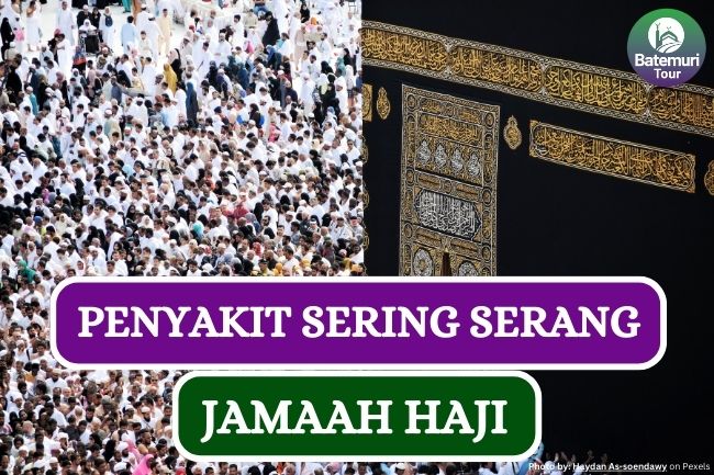 Waspada!! Ini Dia 6 Penyakit yang Sering Menyerang Jamaah Haji